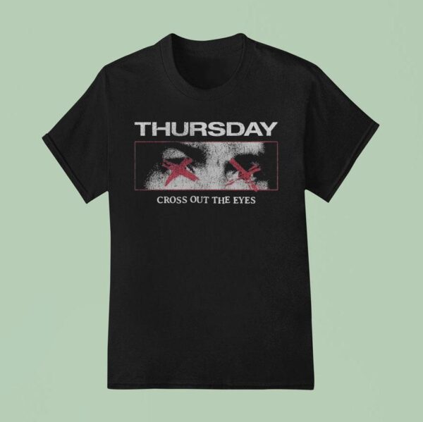Thursday Cross Out The Eyes T Shirt