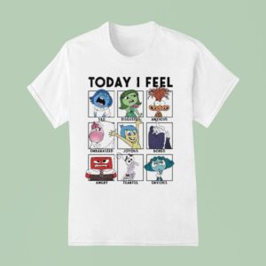 Today I Feel Sad Disgusted Anxious T Shirt