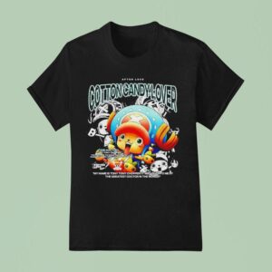 Tony Tony Chopper The Doctor Cotton Candy Lover After Love T Shirt