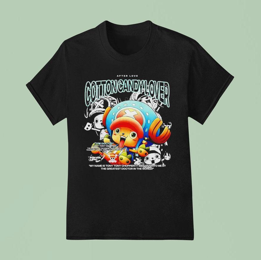 Tony Tony Chopper The Doctor Cotton Candy Lover After Love T Shirt