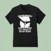 Touch Grass Girl My Hand Is Literally On My Bush New T Shirt