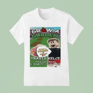 Travis Kelce Roblox Grow A Garden This Saturday T Shirt