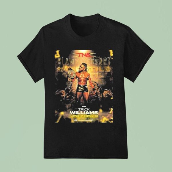 Trick Williams Tna World Champion Slammiversary T Shirt