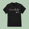 Trump He Is On The List And You Know It Epstein Files T Shirt