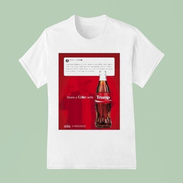 Trump Real Cane Sugar Coke T Shirt