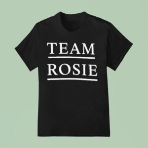 Trump Rosie O Donnell Team Rosie T Shirt
