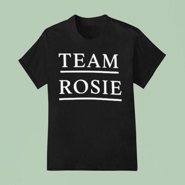 Trump Rosie O Donnell Team Rosie T Shirt