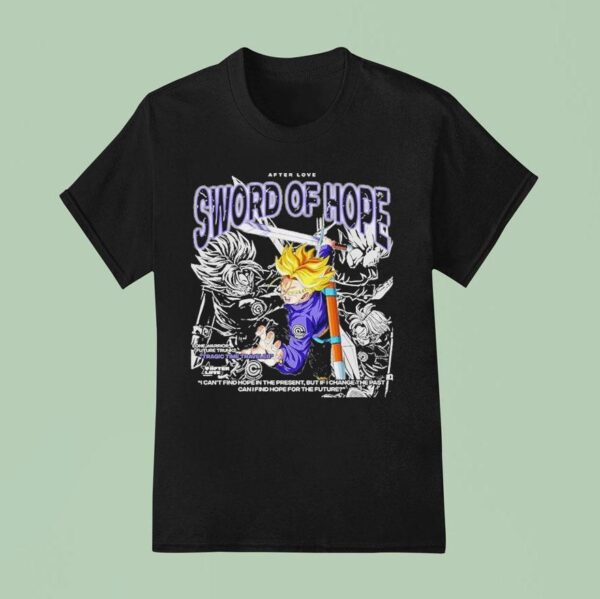 Trunks Tragic Time Traveler Sword Of Hope Dragon Ball T Shirt