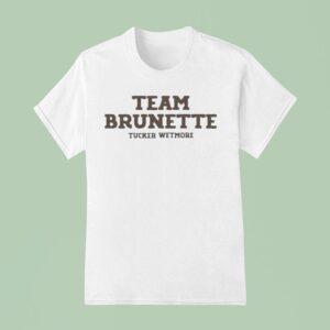 Tucker Wetmore Team Brunette T Shirt