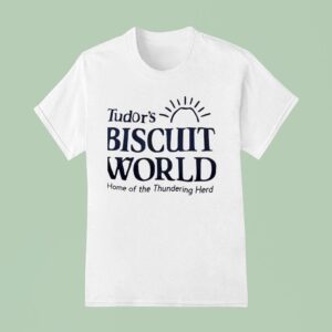 Tudor S Biscuit World Home Of The Thundering Herd T Shirt