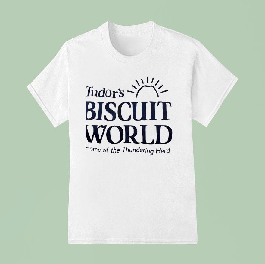 Tudor S Biscuit World Home Of The Thundering Herd T Shirt