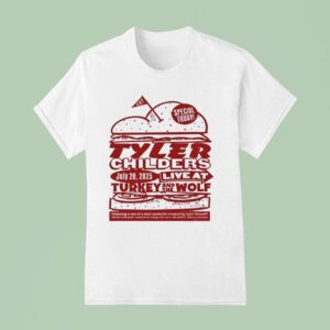 Tyler Childers Turkey And The Wolf In Nashville July T Shirt
