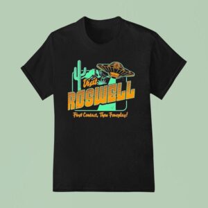 Ufo Visit Roswell First Contact Then Foreplay T Shirt