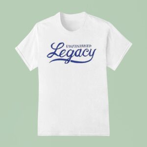 Unfinished Legacy Joy T Shirt