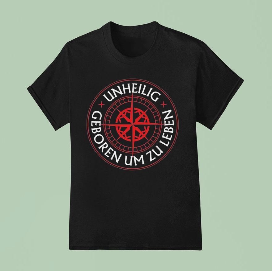 Unheilig Geboren Um Zu Leben T Shirt