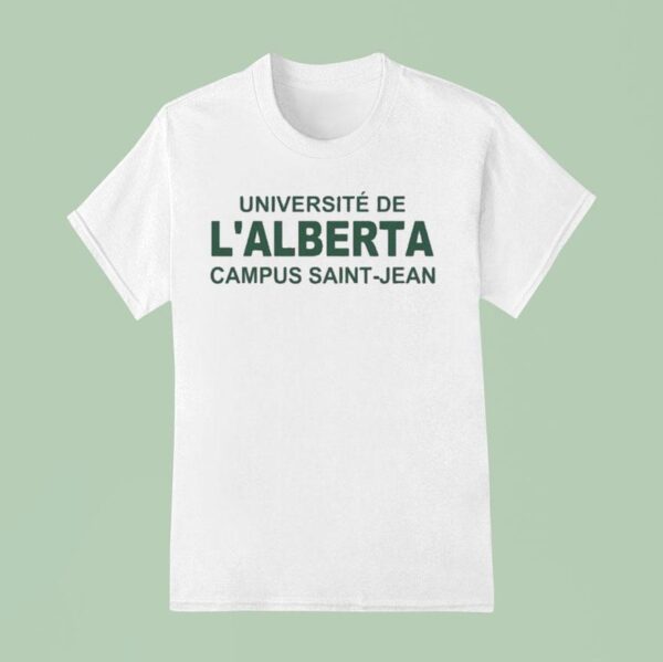 Universit De L Alberta Campus Saint Jean T Shirt