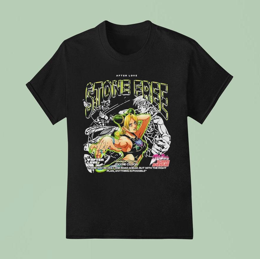 Vengeful Fighter Jolyne Cujoh Stone Free Jojo S Bizarre Adventure After Love T Shirt
