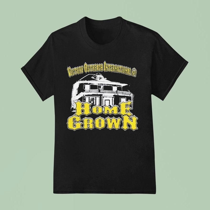 Victory Outreach International Home Grown T Shirt
