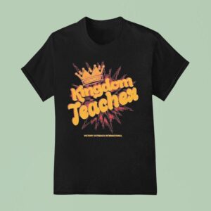Victory Outreach International Kingdom Teacher T Shirt
