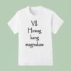 Vii Huwag Kang Magnakaw T Shirt