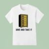 Wardrobe Come And Take I T Shirt