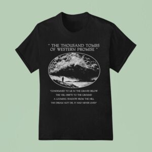 Wayfarer The Thousand Tombs Of Western Promise T Shirt