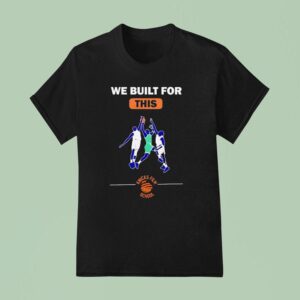 We Built For This Knicks Film School Basketball T Shirt