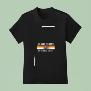 Welcome Denver Summit Football Club T Shirt