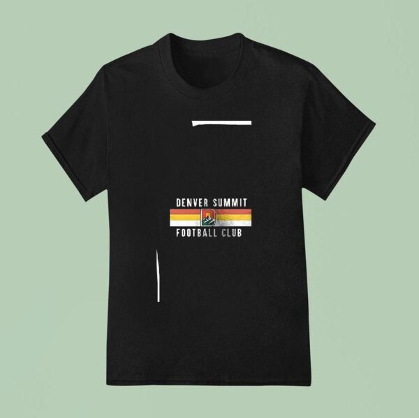 Welcome Denver Summit Football Club T Shirt