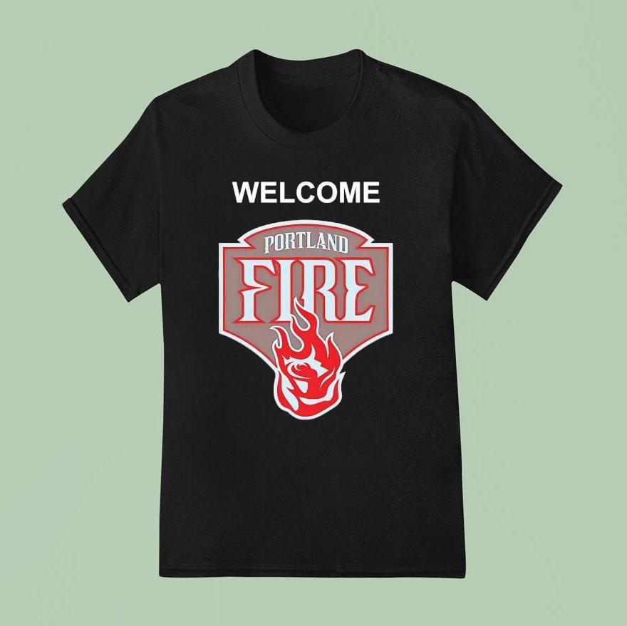 Welcome The Portland Fire Logo T Shirt