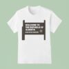 Welcome To The Republic Of Alberta Wild Rose Country Sign T Shirt