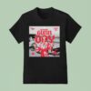 Westside Gunn Th Rope Heels Have Eyes Day In Buffalo New York At Riverworks On August T Shirt