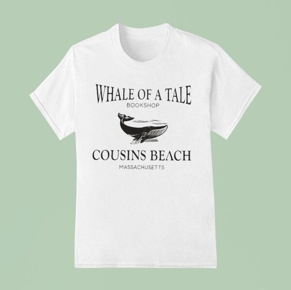 Whale Of A Tale Bookshop Cousins Beach Massachusetts T Shirt