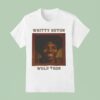 Whitty Huton Wuld Toor Martin Lawrence T Shirt