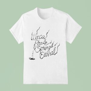 Wicca Phase Springs Eternal Match T Shirt