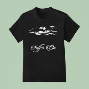 Wicca Phase Springs Eternal Suffer On T Shirt