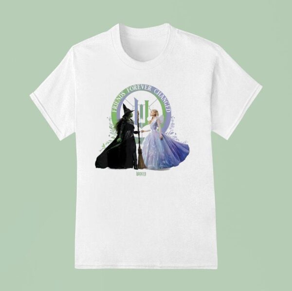 Wicked For Good Glinda And Elphaba Friends Forever Changed T Shirt