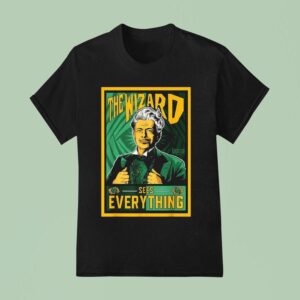 Wicked For Good Wizard See S Everything T Shirt