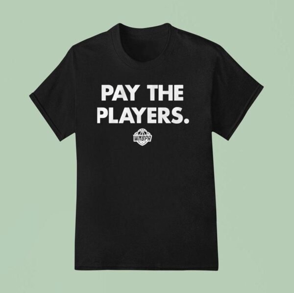 Wnbpa Pay The Players Logo T Shirt