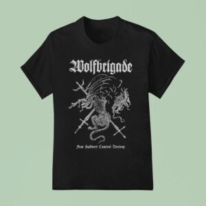 Wolfbrigade Fear Subvert Control Destroy T Shirt