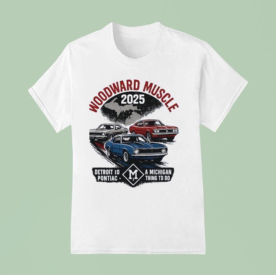 Woodward Muscle A Michigan Thing To Do T Shirt