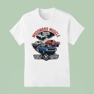 Woodward Muscle Detroit A Michigan Pontiac Thing To Do T Shirt