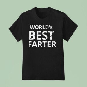World S Best Farter T Shirt