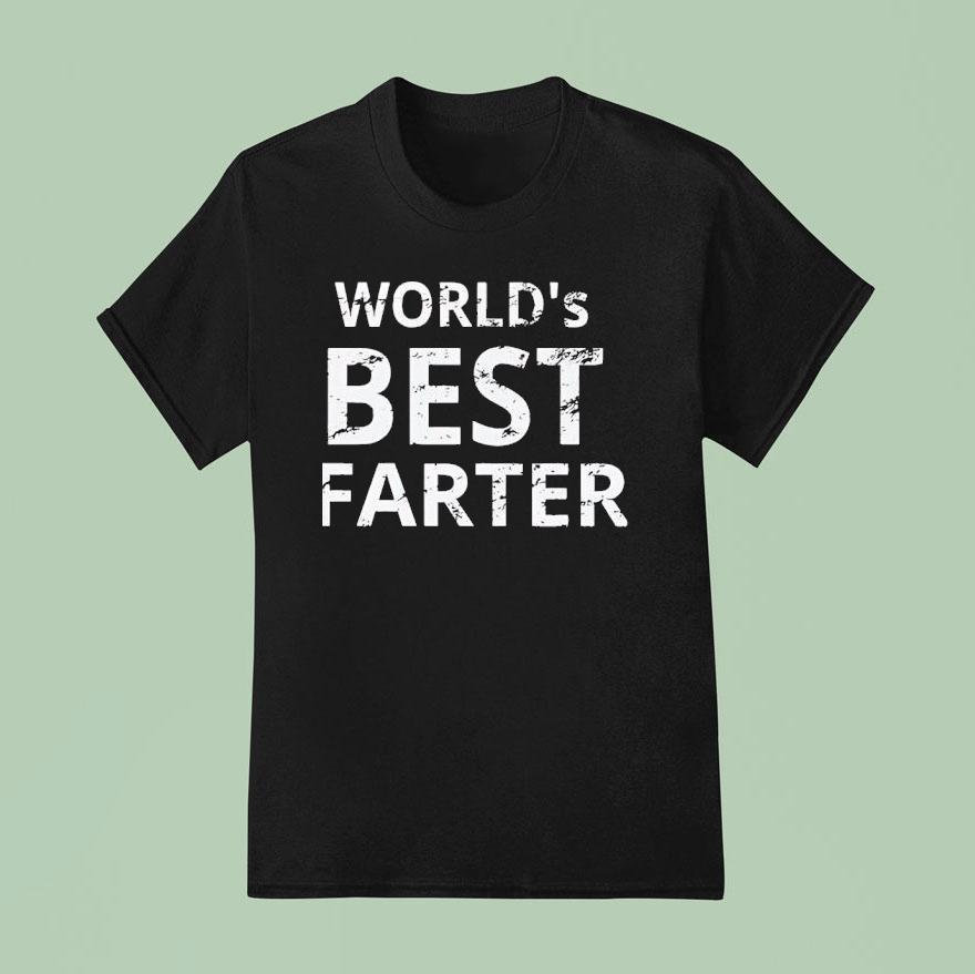 World S Best Farter T Shirt