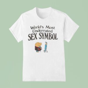 World S Most Underrated Sex Symbol Ziggy T Shirt