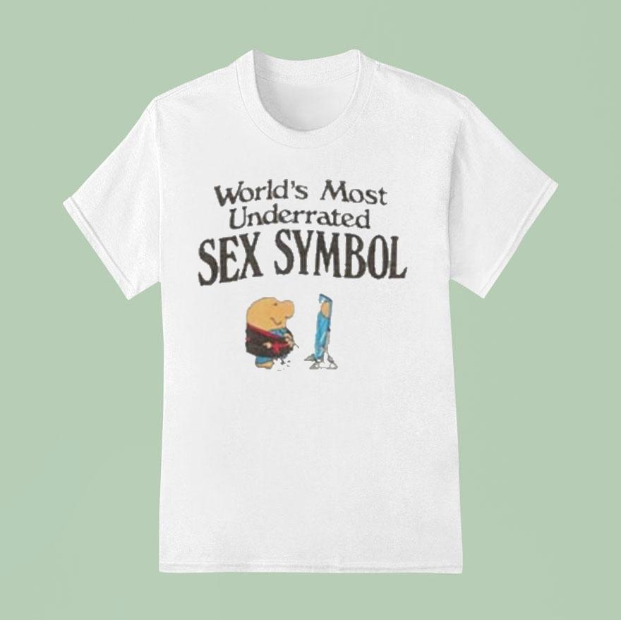 World S Most Underrated Sex Symbol Ziggy T Shirt