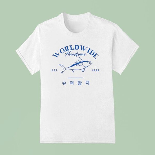 Worldwide Handsome Korea Tuna Est T Shirt
