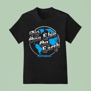 Wynonna Judd No One Else On Earth T Shirt
