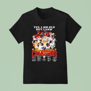 Yes I Am Old But I Saw Arizona Diamondbacks World Series Champions Signatures T Shirt