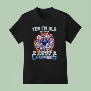 Yes I M Old But I Saw New England Patriots Super Bowl Champions Signatures T Shirt